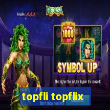 topfli topflix
